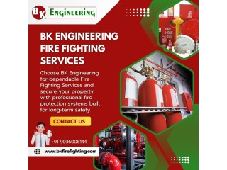 Reliable Fire Fighting Services in Pune by BK Engineering