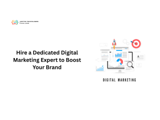 Hire a Dedicated Digital Marketing Expert to Boost Your Brand