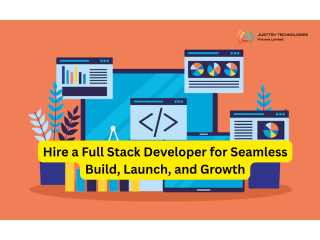 Hire a Full Stack Developer for Seamless Build, Launch, and Growth