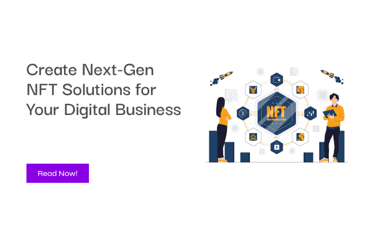 create-next-gen-nft-solutions-for-your-digital-business-big-0