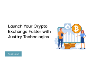 Launch Your Crypto Exchange Faster with Justtry Technologies